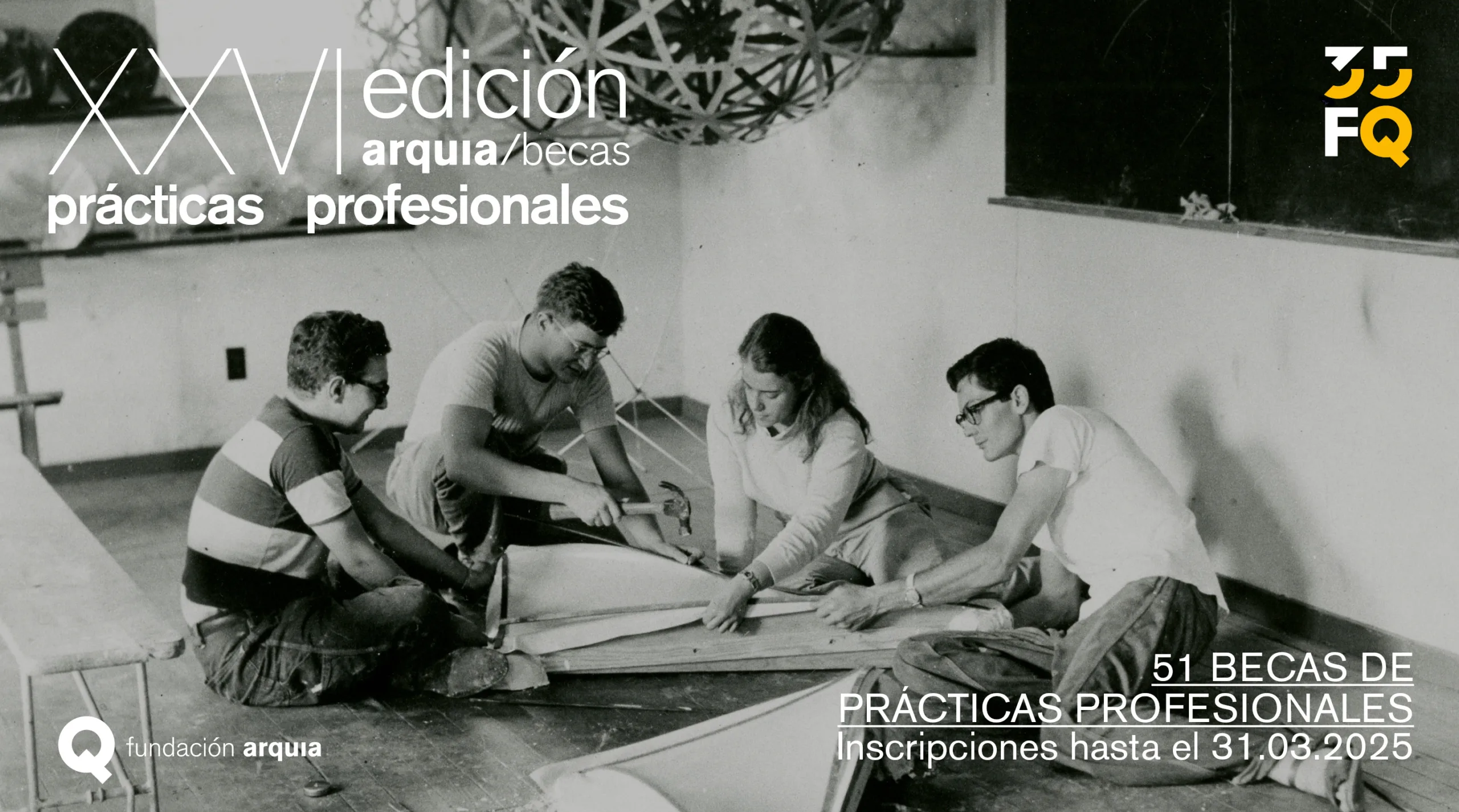 XXVI Edición arquia/becas − 51 becas para estudiantes y jóvenes arquitectos