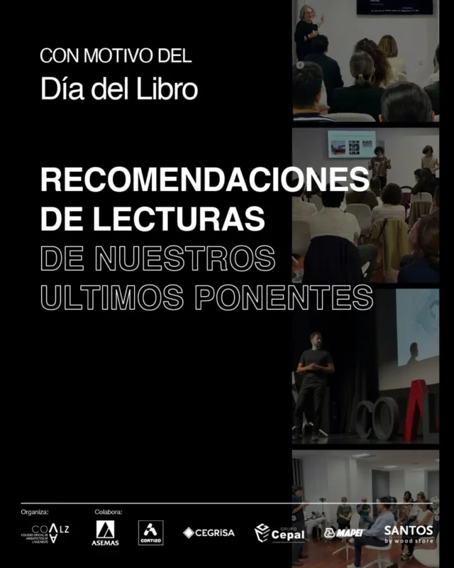 ¡Feliz día del libro! Queremos celebrarlo con las recomendaciones literarias que nos han dejado los distintos ponentes que han venido a compartir sus conocimientos con nosotros al Colegio Oficial de Arquitectos de Lanzarote.