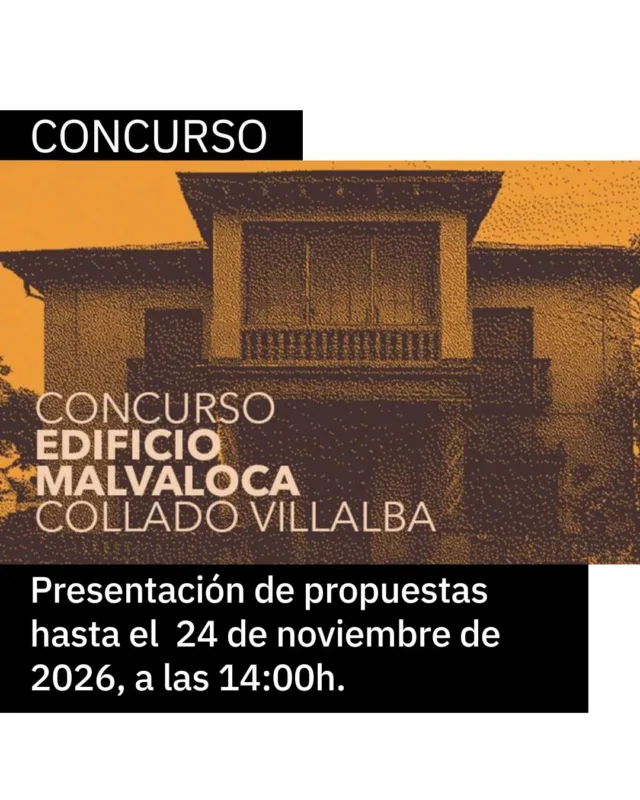 El Ayuntamiento de Collado Villalba con la colaboración del Colegio Oficial de Arquitectos de Madrid, ha convocado un Concurso de proyectos con intervención de jurado para la contratación de los servicios de redacción de proyecto y dirección facultativa de las obras de restauración del edificio principal, rehabilitación de edificaciones complementarias y jardín en la parcela de “Edificio Malvaloca”, de Collado Villalba (Madrid)”.  07/10/2026 - Fecha de publicación
12/11/2026 - Fin del plazo de consultas
24/11/2026 - Fin del plazo de entrega  OBJETO:
El objeto del presente concurso es seleccionar por el jurado la mejor y más idónea propuesta para la posterior adjudicación de un contrato de servicios de redacción del proyecto básico y proyecto de ejecución, incluyendo estudio de seguridad y salud y dirección de obra durante la ejecución de las obras de restauración del edificio principal y rehabilitación de edificaciones complementarias y jardín en la parcela de “Edificio Malvaloca”, en Collado Villalba (Madrid).  PARTICIPANTES:
Podrán concurrir al presente concurso todos los arquitectos que tengan plena capacidad de obrar y no se encuentren incursos en las prohibiciones e incompatibilidades para contratar con la Administración según la normativa vigente de aplicación. Se consideran técnicos facultados legalmente para ejercer en territorio español a aquellos que están en posesión del título correspondiente, bien español, bien legalmente reconocible (títulos de la Unión Europea, Islandia, Liechtenstein, Noruega y Suiza) u homologado al español.  Será preciso estar colegiado antes de formalizar el contrato.  CONSULTAS:
Las consultas se podrán realizar a través de la utilidad específica de la Plataforma de Contratación del Sector Público, en la pestaña “Solicitar Información” de la página web del expediente, siendo contestadas dichas solicitudes por el mismo medio.  Se otorgarán los siguientes premios:  Un Primer Premio dotado de 15.000€
Un Segundo Premio dotado de 6.000€
Un Tercer Premio dotado de 3.000€  Para más información se puede consultar la Plataforma de Contratación del Estado o la página del concurso alojado en la web del COAM.